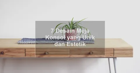 meja konsol console table