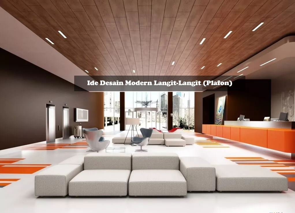 Ide Desain Modern Langit-Langit (Plafon)